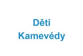 Děti Kamevédy